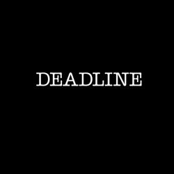 Deadline